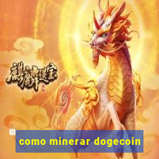 como minerar dogecoin